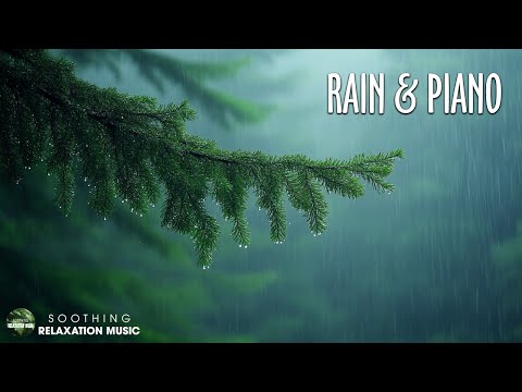 Relaxing Music & Rain Sounds for Stress Relief - Soft Piano Music - Calming, Study, Deep Sleep