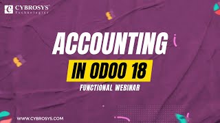 Odoo 18 Accounting Webinar 2025 | Odoo 18 Functional Webinar | Odoo For Accountants- Odoo 18 Webinar
