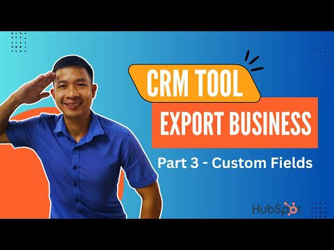 How to Use HubSpot Custom Fields | Best CRM for Export Business 2025 [Part 3]