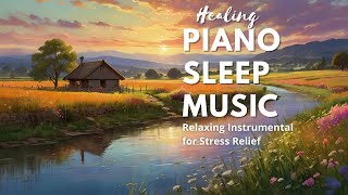 Healing Piano Sleep Music – Relaxing Instrumental for Stress Relief