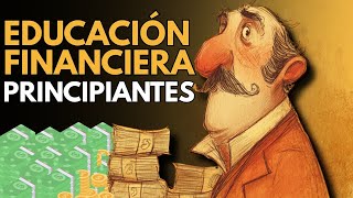 Educación Financiera Para Principiantes: Cómo tomar el control de tu dinero y finanzas personales