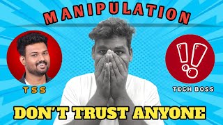 DON'T TRUST ANYONE|My conclusion about tech boss issue|