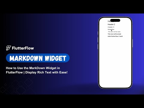 How to Use the MarkDown Widget in FlutterFlow | Display Rich Text with Ease!