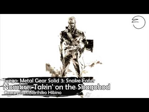 【Musica】Takin' on the Shagohod - Metal Gear Solid 3: Snake Eater/Substance
