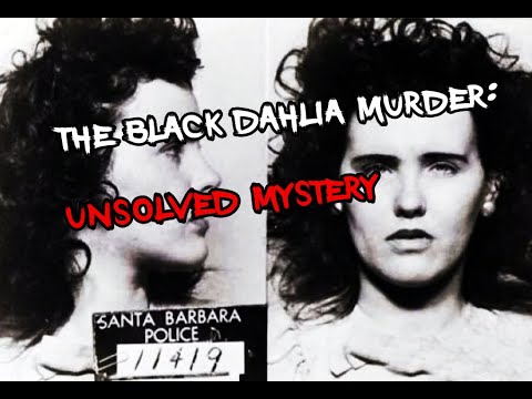 The Black Dahlia Murder: Unsolved Mystery.
