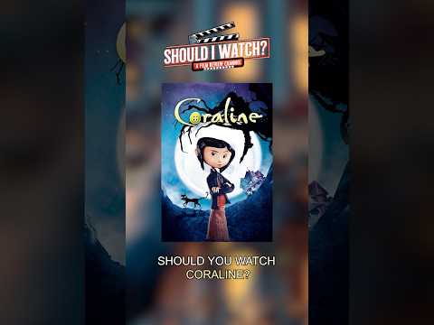 Should You Watch Coraline? #shorts