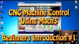 CNC Machine Control Using Mach3 - A Beginners Introduction #1