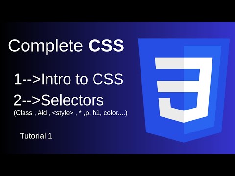 Introduction to CSS and Essential Selectors | CSS for Beginners | Tutorial 1| web development Series