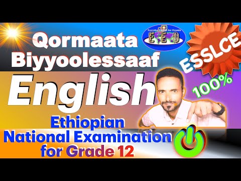 Mastering Communicative Activities for Ethiopian National English Examination in ESSLCE (Grade 12)