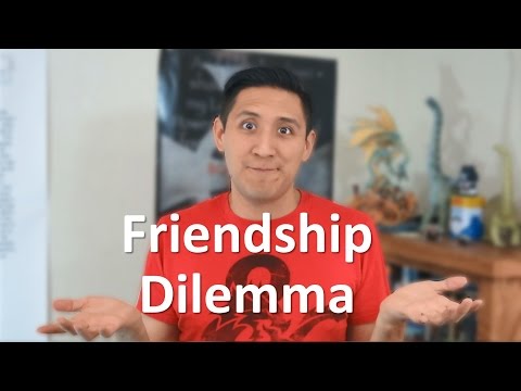 Friendship Dilemma // Daniel Nava