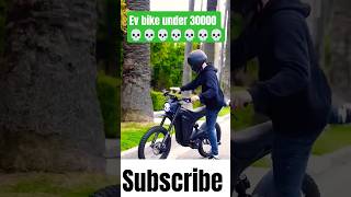 electric bike under 30000  rupees 😱💀