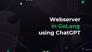 Web Development with Golang: Build Your Web Server with Design Patterns using ChatGPT!
