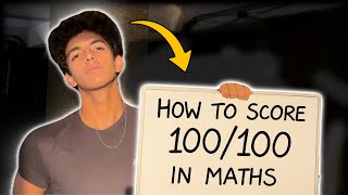 Score 100/100 in MATHS! -- Topper's EXACT System REVEALED!