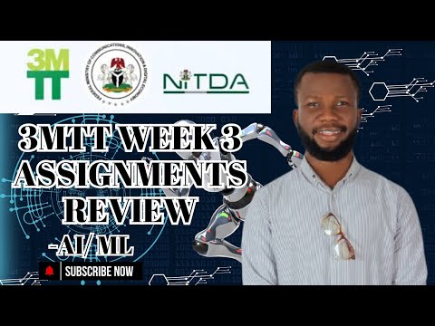 3MTT Week 3 Assignments Review - AI/ML#TechWithJaja #ConfidenceOkoJaja