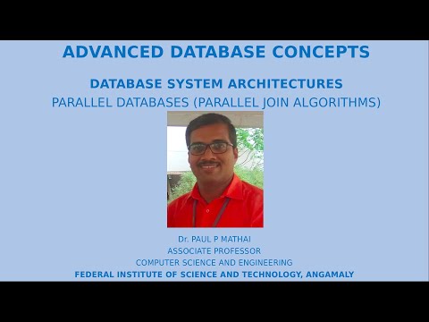 ADVANCED DATABASE CONCEPTS- PART 5(PARALLEL DATABASES- INTER&INTRA-QUERY PARALLELISM (PARALLEL JOIN)