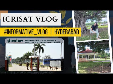 ICRISAT VLOG I Hyderabad | A informative Vlog | Basawanjali
