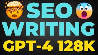 🔥GPT-4 128K Full SEO Article Writing Tutorial With SEOWriting AI