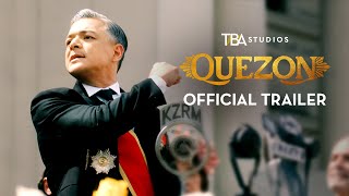 Quezon | Official Trailer | Jerrold Tarog | Jericho Rosales | Mon Confiado | TBA Studios
