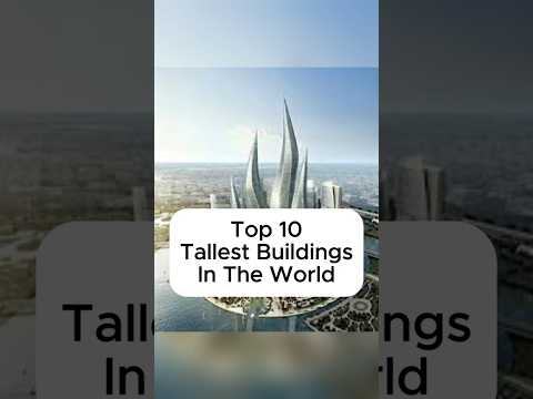 Top 10 Tallest Buildings In The World🌏🔥🔥 #top10 #shortfeed #viralvideo #shorts