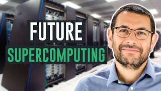 The Future of Supercomputing