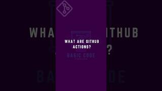 GitHub Action Explanation. #github #gitworkflow #basiccode