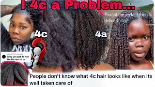 Everyone wants 4c hair but no one WANTS 4C hair. 