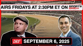 DRF on SportsGrid | Weekend Preview | September 5, 2025