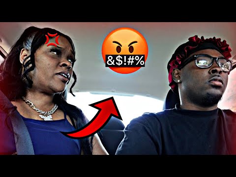 I KEPT TELLING MY MOM SHUT UP! WHILE DRIVING