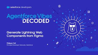 Generate Lightning Web Components from Figma | Agentforce Vibes Decoded