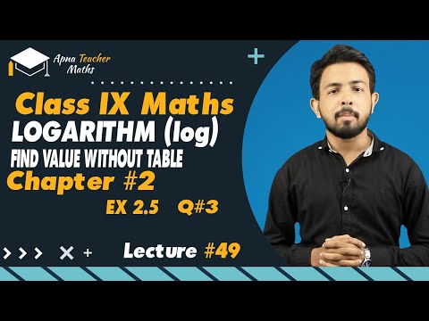 Lecture 49, IX(9th) Maths, Chapter 2, Logarithm Find value wothout Table | New Syllabus 2022-2023