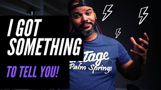 Web Developer - I Have to Tell You Something