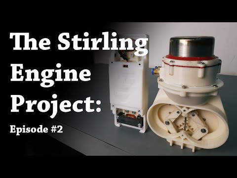 The Stirling Engine Project: Episode 2