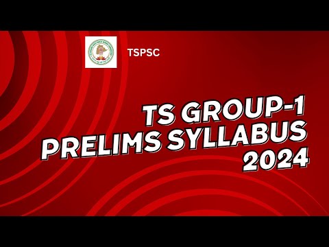 TSPSC Group 1 Syllabus 2024  PDF Download for Important Topics, Check Exam Pattern