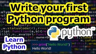 Write your first Python program - Learn Python