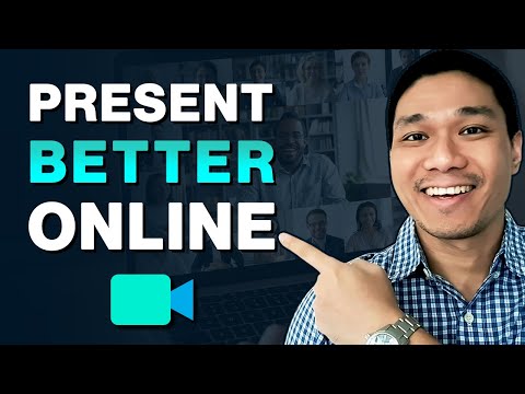 How to Present BETTER Online (10 Online Presentation Tips)