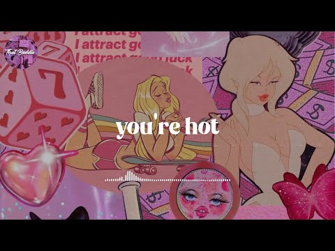 U r hotter than ever ~ Hot girl energy ~ Hot playlist 2025
