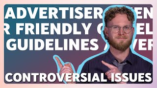 Updates to Controversial Issues Monetization - YouTube Advertiser Friendly Guidelines