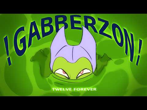 !GABBERZON!  || twelve forever animation ||