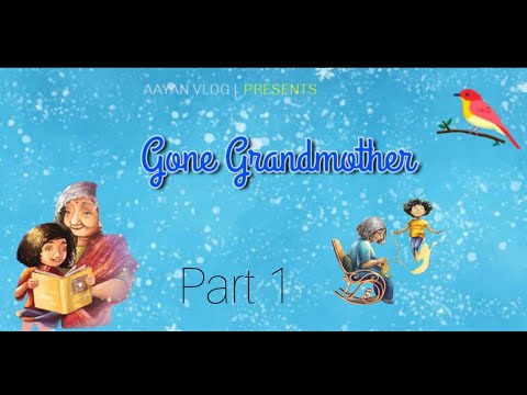 *Part: 1*  Gone Grandmother      @itxx_aynnn591