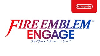 ファイアーエムブレム エンゲージ 紹介映像