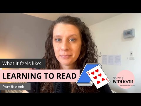 Learning to Read: Part 9, deck