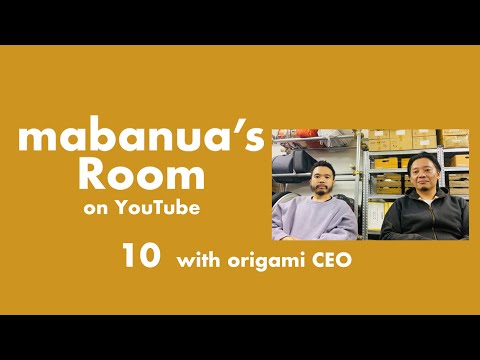 mabanua's Room Vol.10  ゲスト: origami CEO対馬