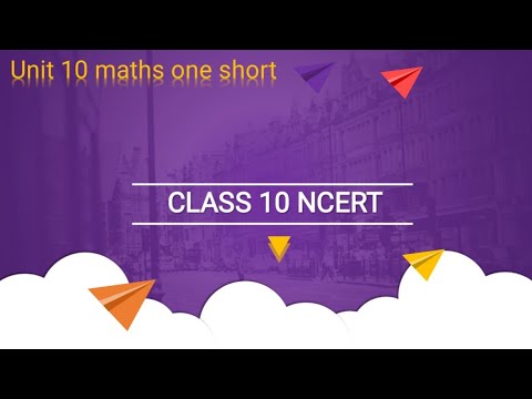 class 10 maths unit 10.1+10.2