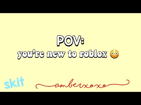 POV: you’re new to roblox 😳🤭😭