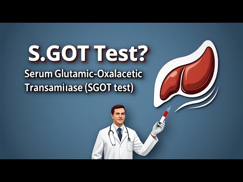 SGOT Test /AST Test | Serum Glutamic Oxaloacetic Transaminase Test /Aspartate Aminotransferase Test