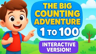 The Big Counting Adventure 1 to 100 – Fun Interactive Learning for Kids | Educational Numbers Video