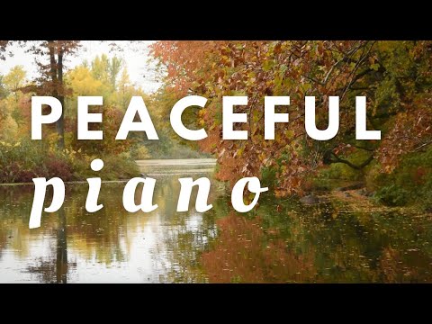 Peaceful Piano Music for Stress Relief & Focus | Calming Instrumental Background