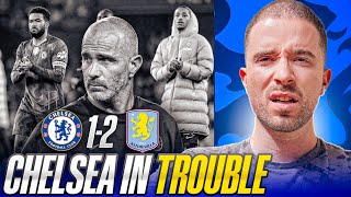 BACK TO TOP 4 CONVERSATIONS...CHELSEA IN TROUBLE! | Chelsea 1-2 Aston Villa