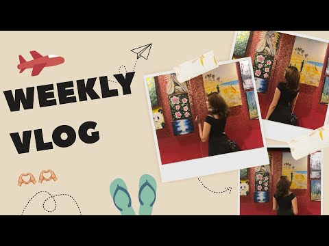 Weekly vlog ✨
