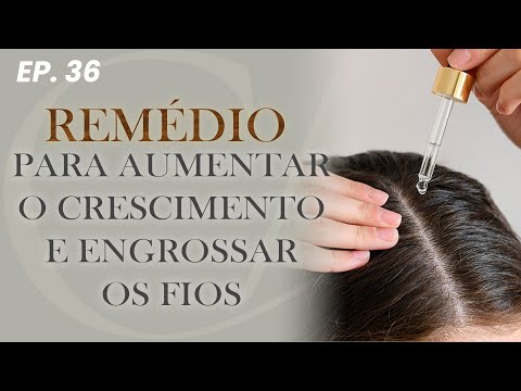 REMÉDIO PARA AUMENTAR O CRESCIMENTO DOS FIOS